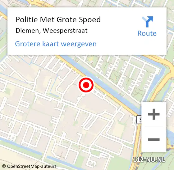 Locatie op kaart van de 112 melding: Politie Met Grote Spoed Naar Diemen, Weesperstraat op 13 november 2021 14:50