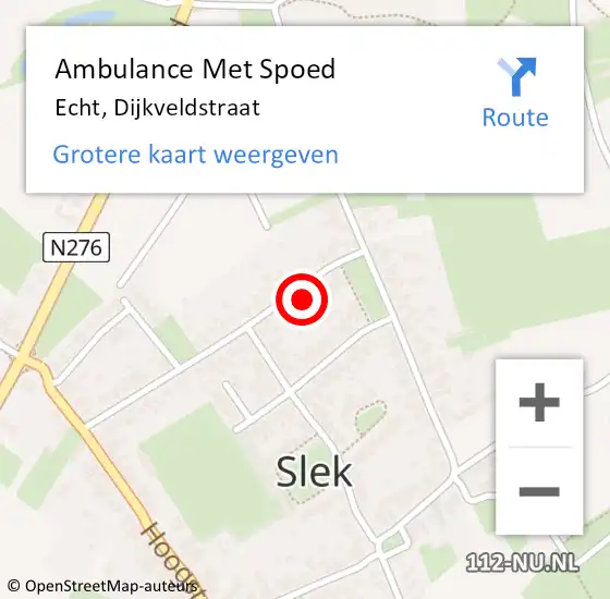 Locatie op kaart van de 112 melding: Ambulance Met Spoed Naar Echt, Dijkveldstraat op 14 november 2021 18:00