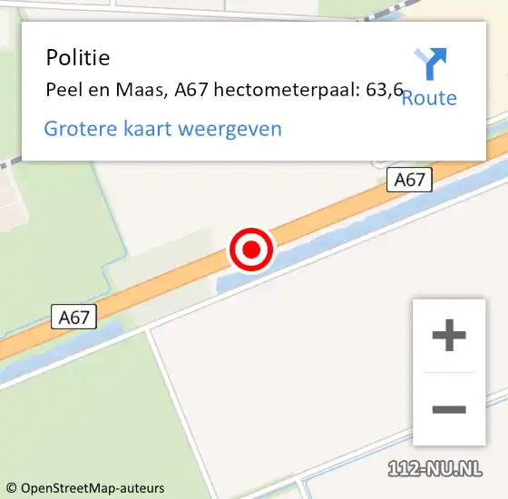 Locatie op kaart van de 112 melding: Politie Peel en Maas, A67 hectometerpaal: 63,6 op 15 november 2021 17:16