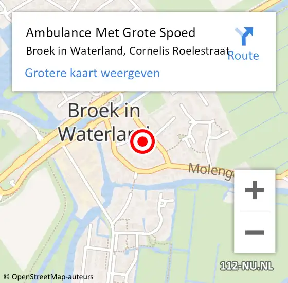 Locatie op kaart van de 112 melding: Ambulance Met Grote Spoed Naar Broek in Waterland, Cornelis Roelestraat op 17 november 2021 10:48