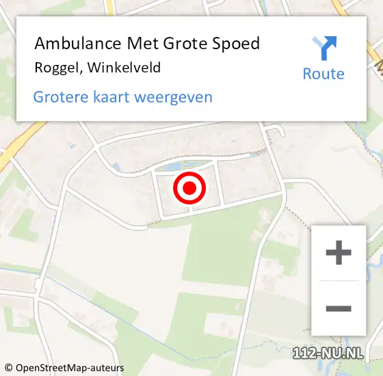 Locatie op kaart van de 112 melding: Ambulance Met Grote Spoed Naar Roggel, Winkelveld op 24 november 2021 02:00