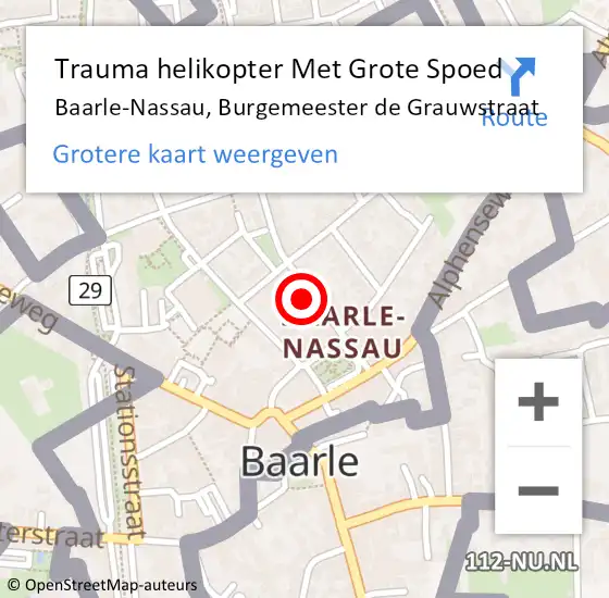 Locatie op kaart van de 112 melding: Trauma helikopter Met Grote Spoed Naar Baarle-Nassau, Burgemeester de Grauwstraat op 28 november 2021 19:04