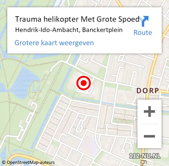 Locatie op kaart van de 112 melding: Trauma helikopter Met Grote Spoed Naar Hendrik-Ido-Ambacht, Banckertplein op 29 november 2021 01:11