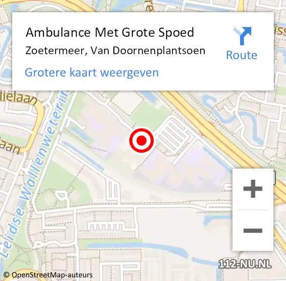 Locatie op kaart van de 112 melding: Ambulance Met Grote Spoed Naar Zoetermeer, Van Doornenplantsoen op 3 december 2021 12:29