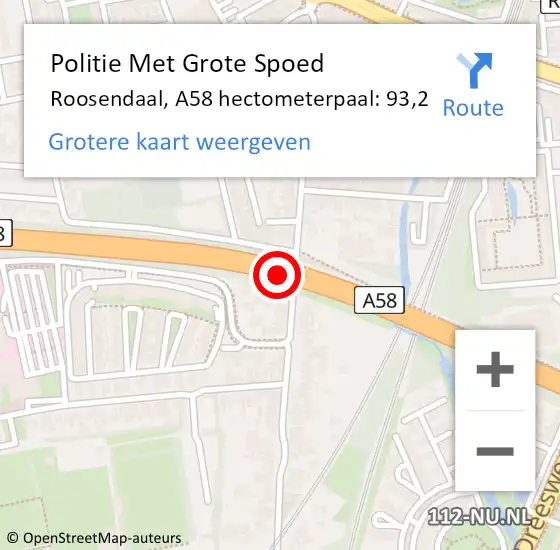 Locatie op kaart van de 112 melding: Politie Met Grote Spoed Naar Roosendaal, A58 hectometerpaal: 93,2 op 4 december 2021 20:38