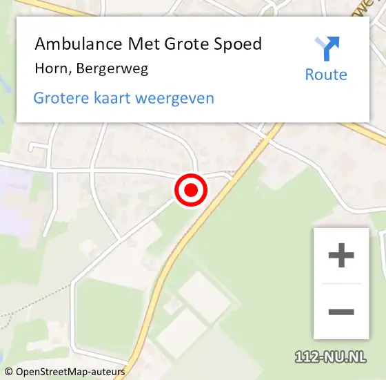 Locatie op kaart van de 112 melding: Ambulance Met Grote Spoed Naar Horn, Bergerweg op 6 december 2021 20:08