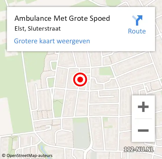 Locatie op kaart van de 112 melding: Ambulance Met Grote Spoed Naar Elst, Sluterstraat op 7 december 2021 14:21