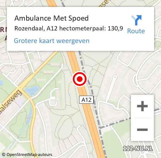 Locatie op kaart van de 112 melding: Ambulance Met Spoed Naar Rozendaal, A12 hectometerpaal: 130,9 op 8 december 2021 20:31