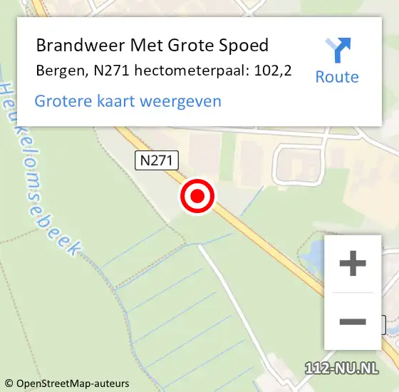 Locatie op kaart van de 112 melding: Brandweer Met Grote Spoed Naar Bergen, N271 hectometerpaal: 102,2 op 9 december 2021 14:37