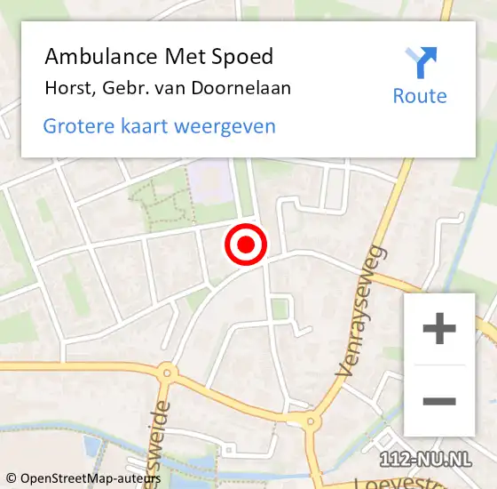 Locatie op kaart van de 112 melding: Ambulance Met Spoed Naar Horst, Gebr. van Doornelaan op 10 december 2021 11:50