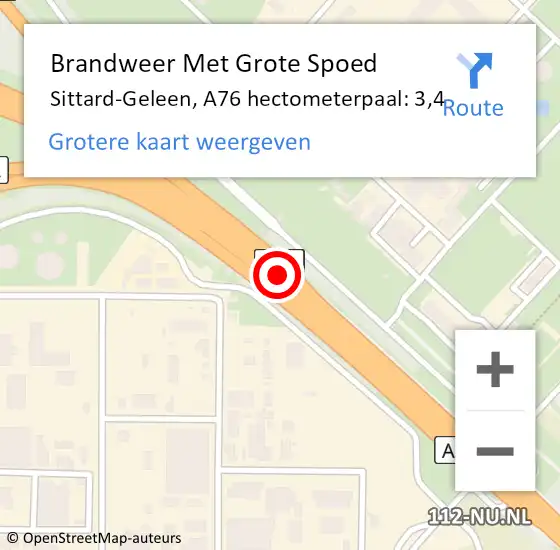 Locatie op kaart van de 112 melding: Brandweer Met Grote Spoed Naar Sittard-Geleen, A76 hectometerpaal: 3,4 op 10 december 2021 18:43