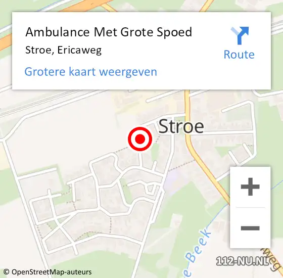 Locatie op kaart van de 112 melding: Ambulance Met Grote Spoed Naar Stroe, Ericaweg op 11 december 2021 10:42