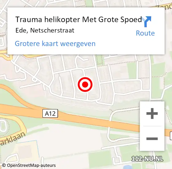 Locatie op kaart van de 112 melding: Trauma helikopter Met Grote Spoed Naar Ede, Netscherstraat op 11 december 2021 18:15