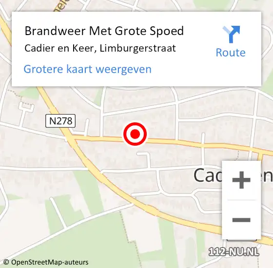 Locatie op kaart van de 112 melding: Brandweer Met Grote Spoed Naar Cadier en Keer, Limburgerstraat op 12 december 2021 16:42