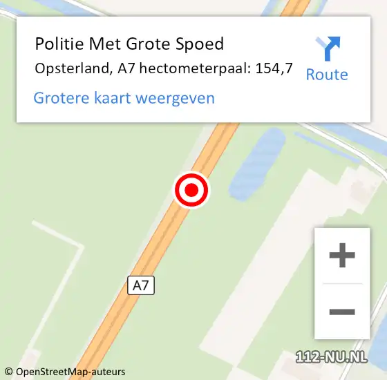 Locatie op kaart van de 112 melding: Politie Met Grote Spoed Naar Opsterland, A7 hectometerpaal: 154,7 op 12 december 2021 18:48