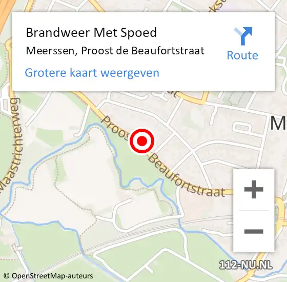 Locatie op kaart van de 112 melding: Brandweer Met Spoed Naar Meerssen, Proost de Beaufortstraat op 16 december 2021 17:42