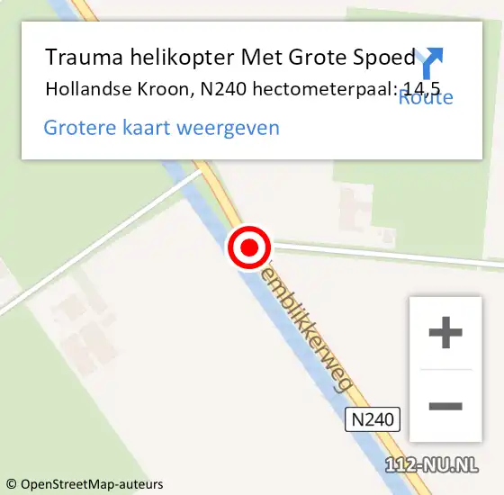 Locatie op kaart van de 112 melding: Trauma helikopter Met Grote Spoed Naar Hollandse Kroon, N240 hectometerpaal: 14,5 op 16 december 2021 17:48