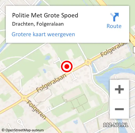 Locatie op kaart van de 112 melding: Politie Met Grote Spoed Naar Drachten, Folgeralaan op 18 december 2021 15:27