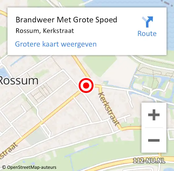 Locatie op kaart van de 112 melding: Brandweer Met Grote Spoed Naar Rossum, Kerkstraat op 26 december 2021 15:28