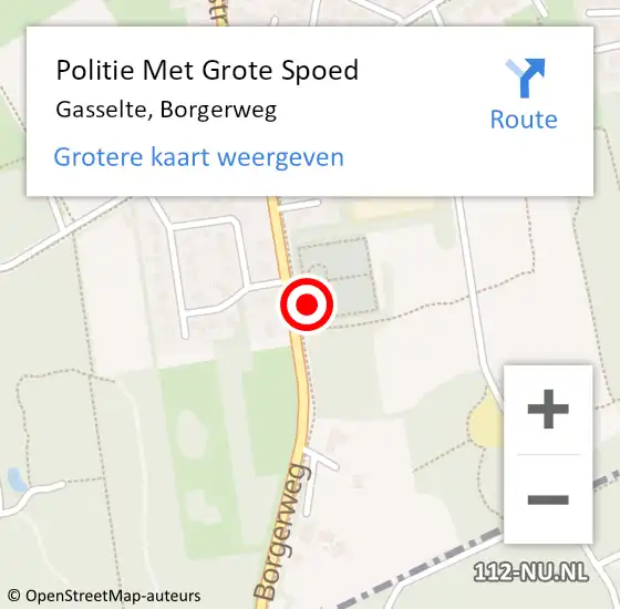 Locatie op kaart van de 112 melding: Politie Met Grote Spoed Naar Gasselte, Borgerweg op 26 december 2021 20:45