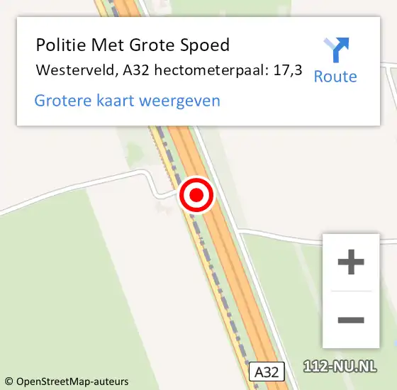 Locatie op kaart van de 112 melding: Politie Met Grote Spoed Naar Westerveld, A32 hectometerpaal: 17,3 op 27 december 2021 07:18