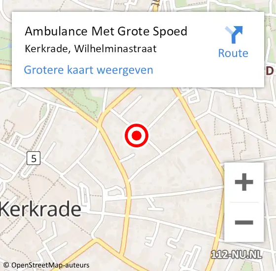 Locatie op kaart van de 112 melding: Ambulance Met Grote Spoed Naar Kerkrade, Wilhelminastraat op 3 juli 2014 18:01