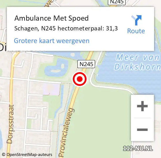 Locatie op kaart van de 112 melding: Ambulance Met Spoed Naar Schagen, N245 hectometerpaal: 31,3 op 30 december 2021 19:42