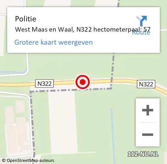 Locatie op kaart van de 112 melding: Politie West Maas en Waal, N322 hectometerpaal: 57 op 3 januari 2022 08:07