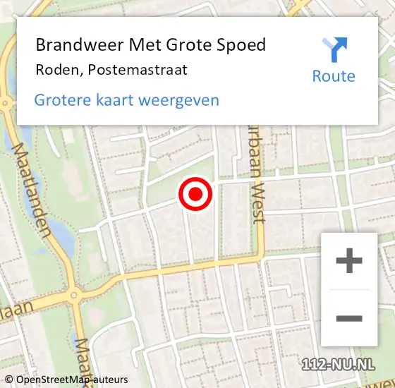 Locatie op kaart van de 112 melding: Brandweer Met Grote Spoed Naar Roden, Postemastraat op 6 januari 2022 18:55