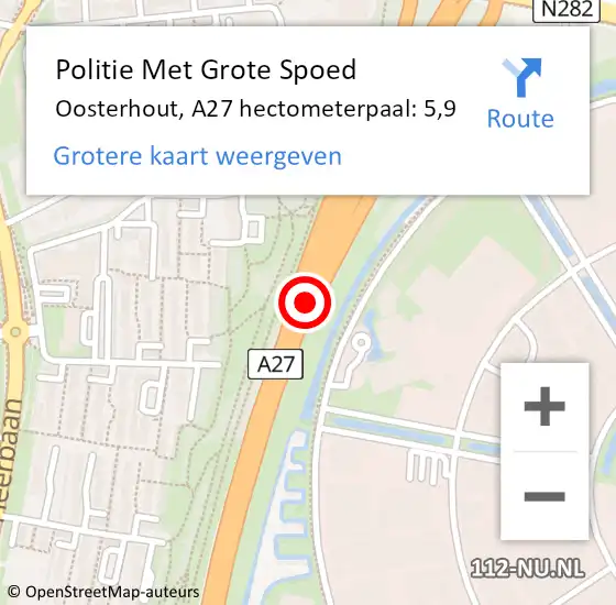 Locatie op kaart van de 112 melding: Politie Met Grote Spoed Naar Oosterhout, A27 hectometerpaal: 5,9 op 8 januari 2022 07:50