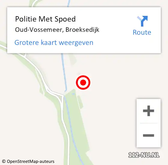 Locatie op kaart van de 112 melding: Politie Met Spoed Naar Oud-Vossemeer, Broeksedijk op 8 januari 2022 17:49