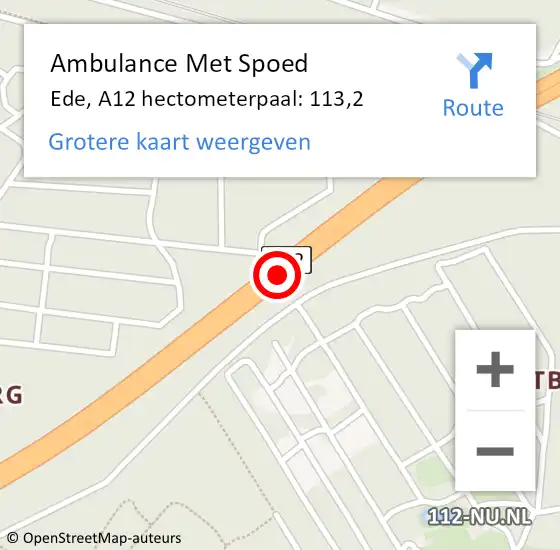Locatie op kaart van de 112 melding: Ambulance Met Spoed Naar Ede, A12 hectometerpaal: 113,2 op 14 januari 2022 00:37