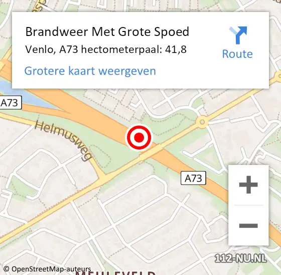 Locatie op kaart van de 112 melding: Brandweer Met Grote Spoed Naar Venlo, A73 hectometerpaal: 41,8 op 14 januari 2022 17:22