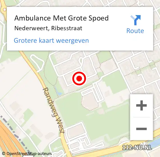 Locatie op kaart van de 112 melding: Ambulance Met Grote Spoed Naar Nederweert, Ribesstraat op 16 januari 2022 22:14