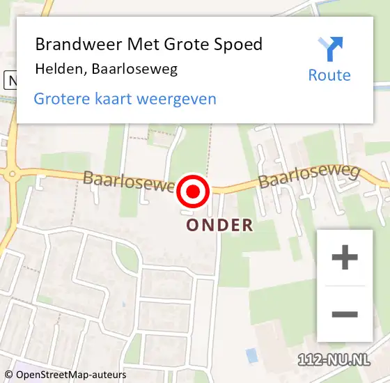 Locatie op kaart van de 112 melding: Brandweer Met Grote Spoed Naar Helden, Baarloseweg op 18 januari 2022 05:05