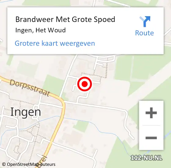 Locatie op kaart van de 112 melding: Brandweer Met Grote Spoed Naar Ingen, Het Woud op 18 januari 2022 10:34