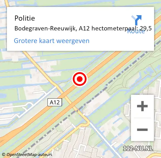 Locatie op kaart van de 112 melding: Politie Bodegraven-Reeuwijk, A12 hectometerpaal: 29,5 op 19 januari 2022 09:55