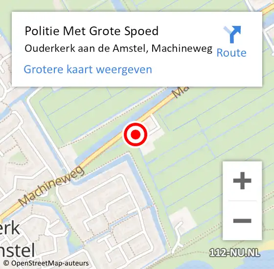 Locatie op kaart van de 112 melding: Politie Met Grote Spoed Naar Ouderkerk aan de Amstel, Machineweg op 20 januari 2022 14:54