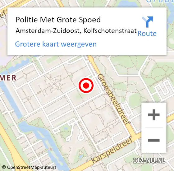 Locatie op kaart van de 112 melding: Politie Met Grote Spoed Naar Amsterdam-Zuidoost, Kolfschotenstraat op 20 januari 2022 19:35