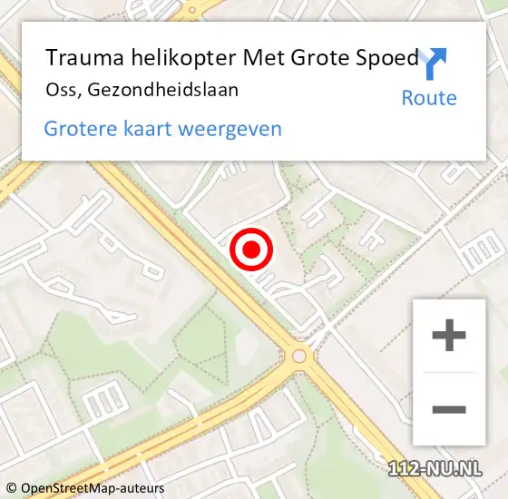 Locatie op kaart van de 112 melding: Trauma helikopter Met Grote Spoed Naar Oss, Gezondheidslaan op 30 januari 2022 09:55