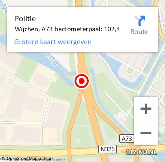 Locatie op kaart van de 112 melding: Politie Wijchen, A73 hectometerpaal: 102,4 op 31 januari 2022 04:48