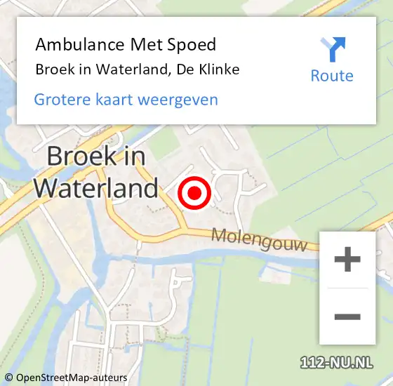 Locatie op kaart van de 112 melding: Ambulance Met Spoed Naar Broek in Waterland, De Klinke op 1 februari 2022 01:54