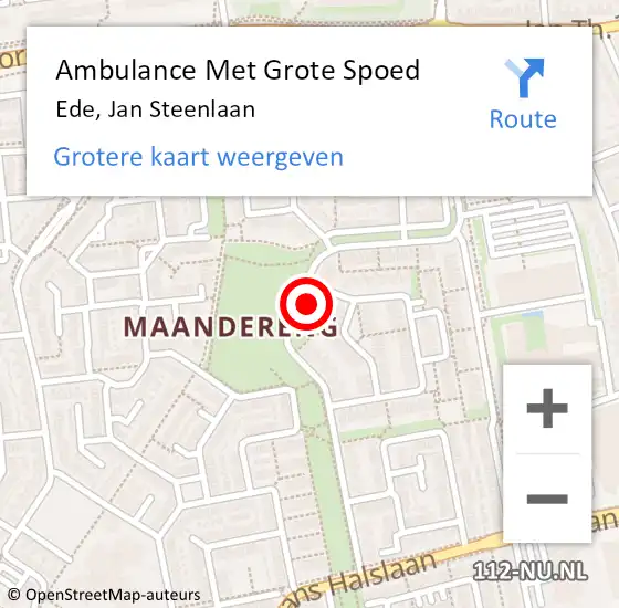 Locatie op kaart van de 112 melding: Ambulance Met Grote Spoed Naar Ede, Jan Steenlaan op 1 februari 2022 05:59