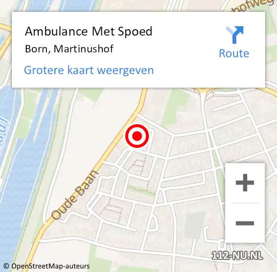 Locatie op kaart van de 112 melding: Ambulance Met Spoed Naar Born, Martinushof op 1 februari 2022 13:23