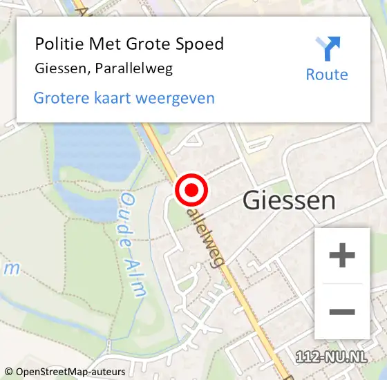 Locatie op kaart van de 112 melding: Politie Met Grote Spoed Naar Giessen, Parallelweg op 1 februari 2022 14:28