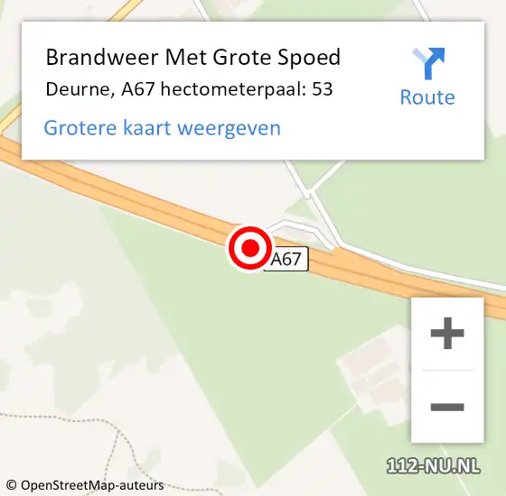Locatie op kaart van de 112 melding: Brandweer Met Grote Spoed Naar Deurne, A67 hectometerpaal: 53 op 2 februari 2022 10:25