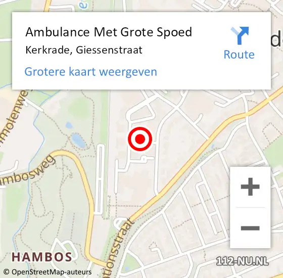 Locatie op kaart van de 112 melding: Ambulance Met Grote Spoed Naar Kerkrade, Giessenstraat op 4 februari 2022 03:55