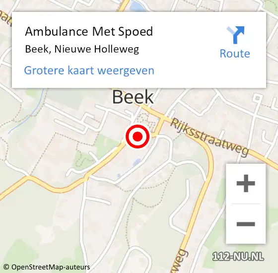 Locatie op kaart van de 112 melding: Ambulance Met Spoed Naar Beek, Nieuwe Holleweg op 4 februari 2022 08:02