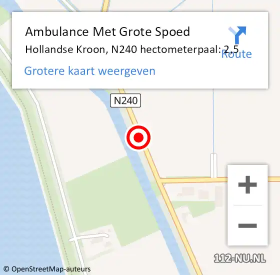 Locatie op kaart van de 112 melding: Ambulance Met Grote Spoed Naar Hollandse Kroon, N240 hectometerpaal: 2,5 op 4 februari 2022 16:57