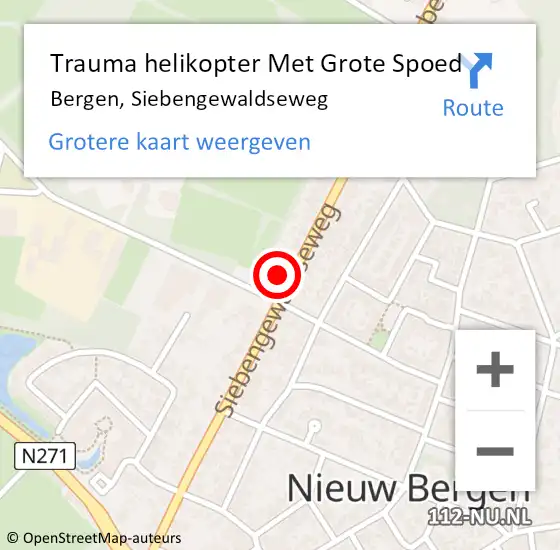 Locatie op kaart van de 112 melding: Trauma helikopter Met Grote Spoed Naar Bergen, Siebengewaldseweg op 5 februari 2022 08:54